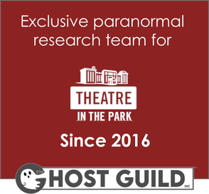 Official Paranormal Research Team for Theatre in the Park